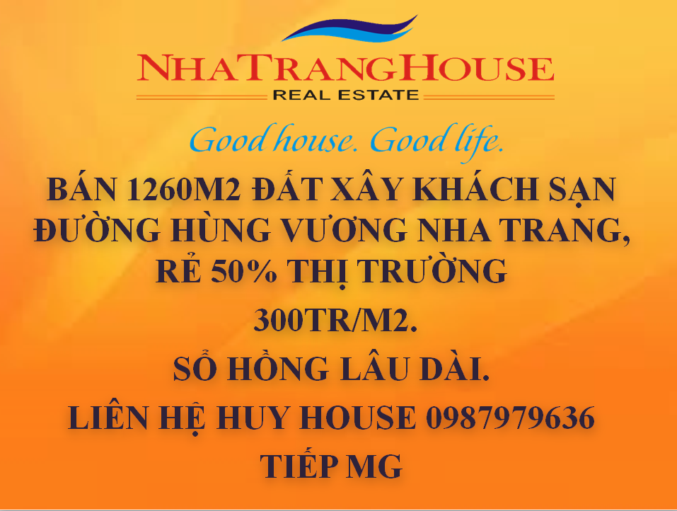 Bán 1260m2 Đất Xây Khách Sạn Đường Hùng Vương Nha Trang, rẻ 50% giá thị trường